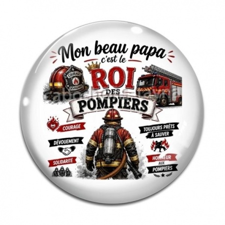Cabochon Verre - mon beau papa c'est le roi des pompiers