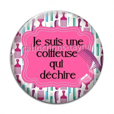 Cabochon Verre - je suis une coiffeuse qui déchire