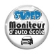 Cabochon Verre - super moniteur d'auto école