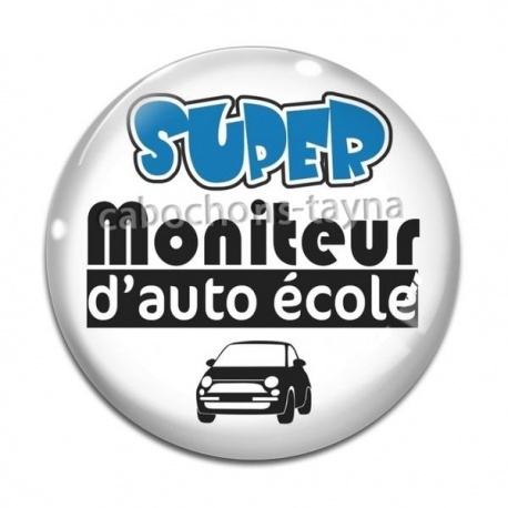 Cabochon Verre - super moniteur d'auto école