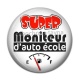 Cabochon Résine - super moniteur d'auto école