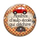 Cabochon Verre - monitrice d'auto école qui déchire