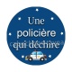 une policière qui déchire