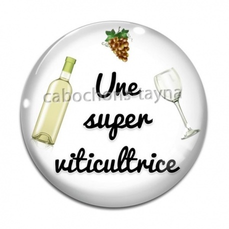 Cabochon Verre - une super viticultrice