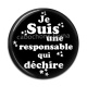 Cabochon Résine - je suis une responsable qui déchire