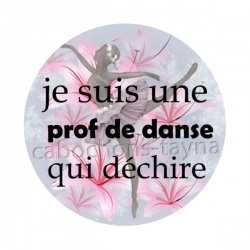 je suis une prof de danse qui déchire