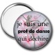 Miroir de poche - je suis une prof de danse qui déchire