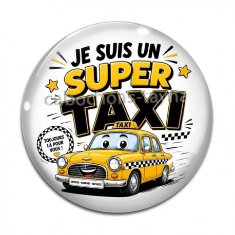 Cabochon Verre - je suis un super taxi