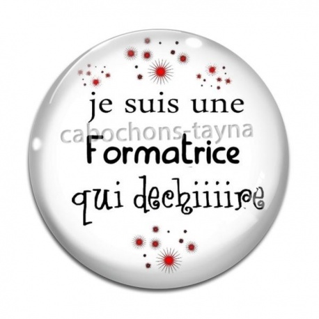 Cabochon Verre - je suis une formatrice qui déchire