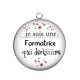 Pendentif Cabochon Argent - je suis une formatrice qui déchire
