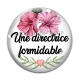 Cabochon Verre - une directrice formidable