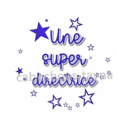 une super directrice