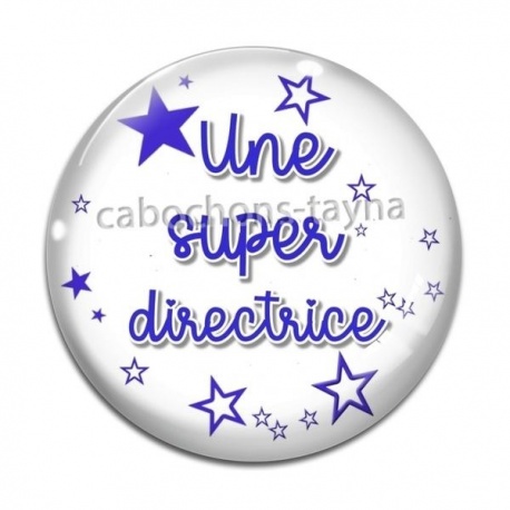 Cabochon Verre - une super directrice