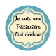 je suis une pâtissière qui déchire