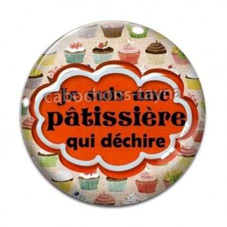 Cabochon Verre - je suis une pâtissière qui déchire