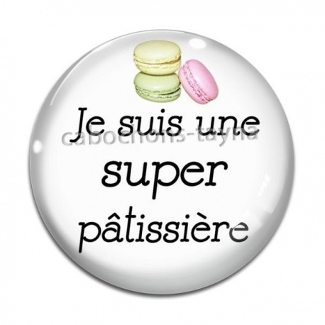 Cabochon Verre - je sui une super pâtissière