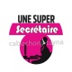 une super secrétaire