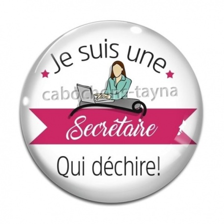 Cabochon Verre - je suis une secrétaire qui déchire