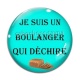 Cabochon Verre - je suis un boulanger qui déchire