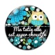 Cabochon Verre - ma tatie elle est super chouette