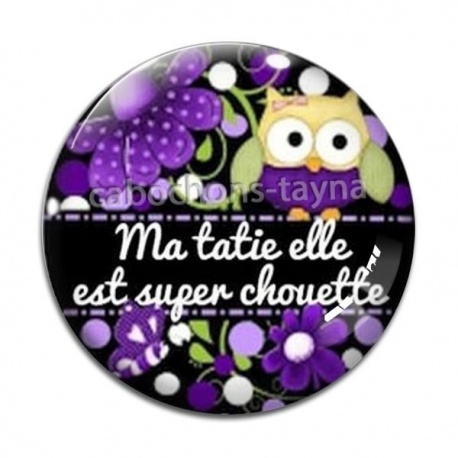 Cabochon Verre - ma tatie elle est super chouette