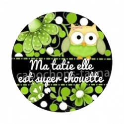 ma tatie elle est super chouette