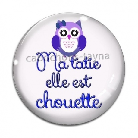 Cabochon Verre - ma tatie elle est chouette