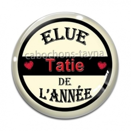 Cabochon Verre - Elue tatie de l'année