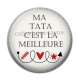 Cabochon Résine - ma tata c'est la meilleure