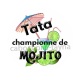  tata championne de mojito