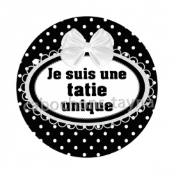 je suis une tatie unique