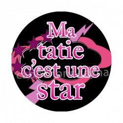 ma tatie c'est une star