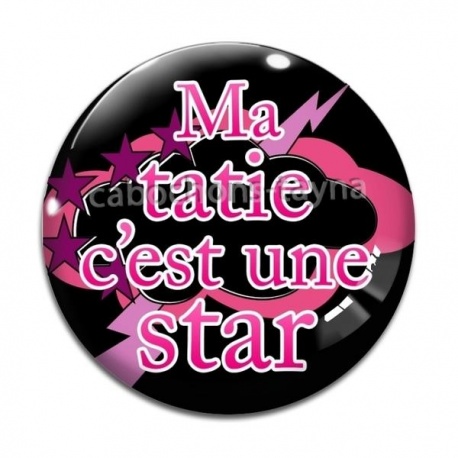 Cabochon Verre - ma tatie c'est une star