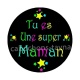 tu es une super maman