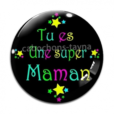 Cabochon Verre - tu es une super maman