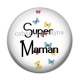 Cabochon Résine - super maman