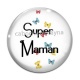 Cabochon Verre - super maman