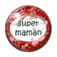 Cabochon Résine - super maman