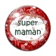 Cabochon Verre - super maman