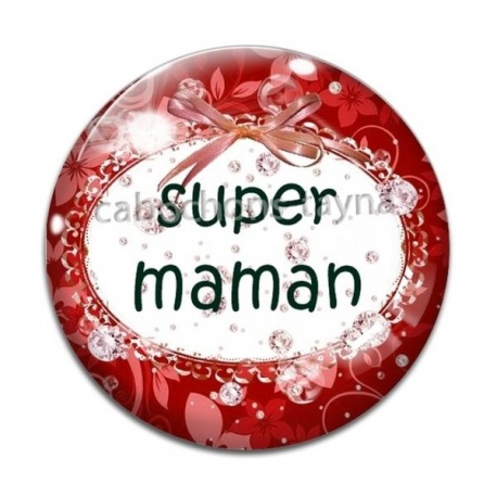 Cabochon Verre - super maman