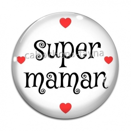 Cabochon Verre - super maman