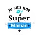 je suis une super maman