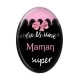 Cabochon Résine Ovale - tu es une maman super