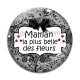 Cabochon Verre - maman la plus belle des fleurs