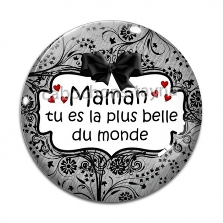 Cabochon Verre - maman tu es la plus belle du monde