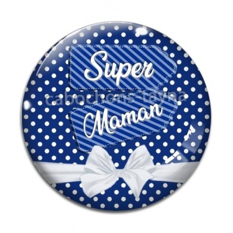 Cabochon Verre - super maman
