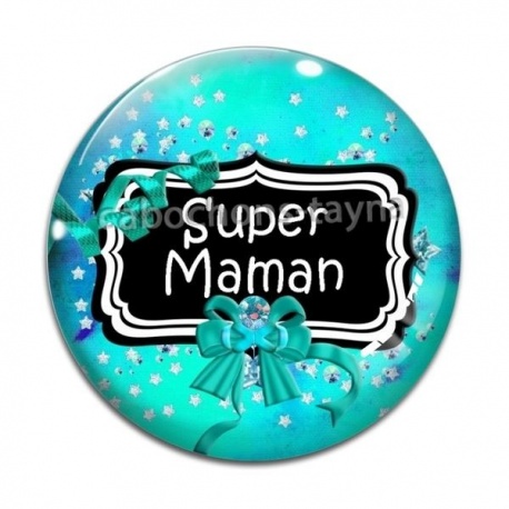 Cabochon Verre - super maman