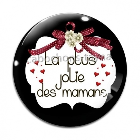 Cabochon Verre - la plus jolie des mamans