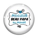 Cabochon Verre - meilleur beau papa du monde