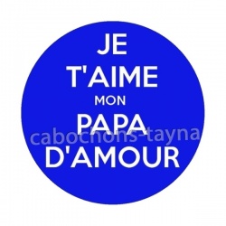 je t'aime mon papa d'amour